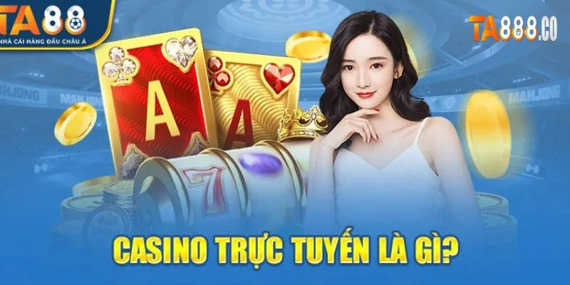 Kinh nghiệm chơi casino TA88